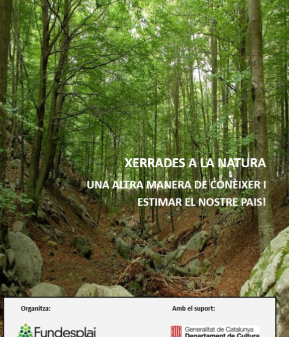 Xerrades a la Natura amb el suport del Departament de Cultura pel foment del català